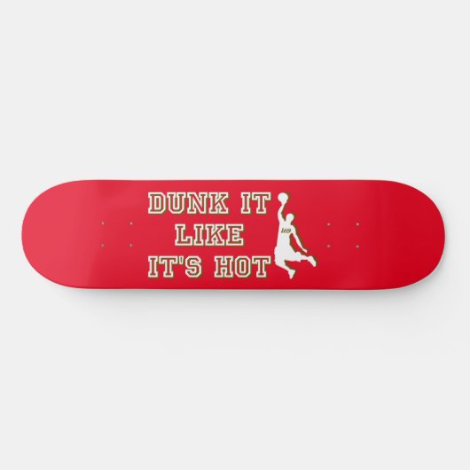 DUNK HET ALS HET IS HOT grappige basketbal Persoonlijk Skateboard (Horizontaal)