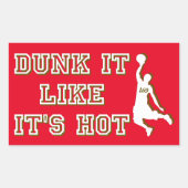 DUNK HET ALS HET IS HOT grappige basketbal Rechthoekige Sticker (Voorkant)
