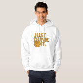 Dunk het gewoon hoodie (Voorkant volledig)