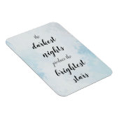 Dunkelste Nächte produzieren die hellsten Sterne Magneet (Rechterzijde)