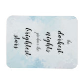 Dunkelste Nächte produzieren die hellsten Sterne Magneet (Horizontaal)