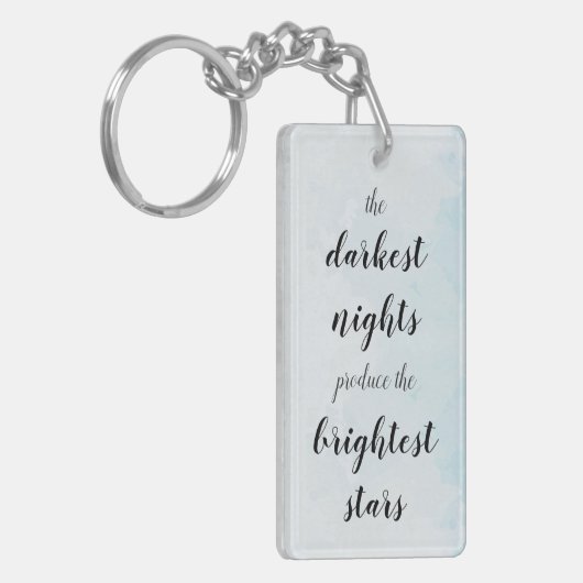 Dunkelste Nächte produzieren die hellsten Sterne Sleutelhanger (Voorkant Links)