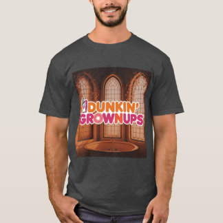 Dunkin' Grownups T-shirt