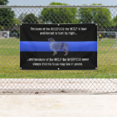 Dunne blauwe lijn: "De Sheepdog slaapt nooit" Spandoek (Insitu)