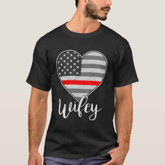 Dunne rode lijn Amerikaanse vlag brandweerman Wife T-shirt