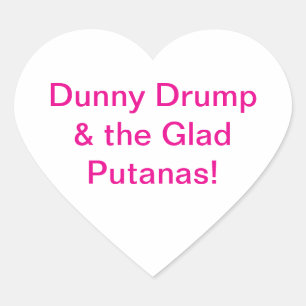 Dunny Drump Glad Putanas Hankamer Artjunkhaus Pret Hart Sticker