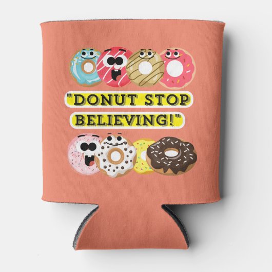 Dunot Stop Geloven - Donuts Quote Blikjeskoeler (Voorkant)