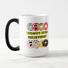 Dunot Stop Geloven - Donuts Quote Magische Mok