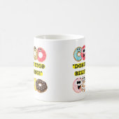 Dunot Stop Geloven - Donuts Quote Magische Mok (Center)