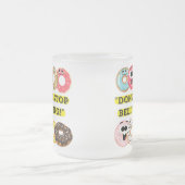 Dunot Stop Geloven - Donuts Quote Matglas Koffiemok (Center)