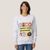 Dunot Stop Geloven - donuts quote shirt (Voorkant volledig)