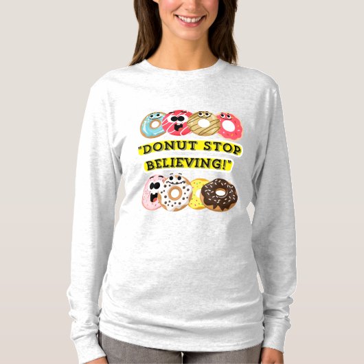 Dunot Stop Geloven - donuts quote shirt (Voorkant)