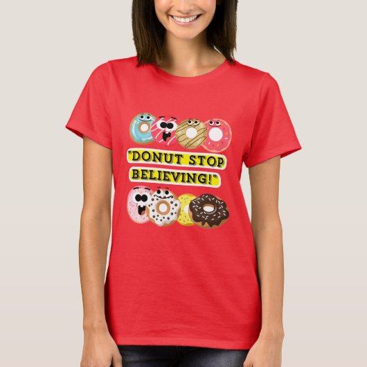 Dunot Stop Geloven - donuts quote shirt (Voorkant)