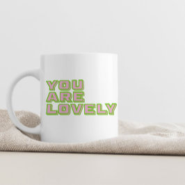 Duo coloured typography-You are lovely mantra Koffiemok