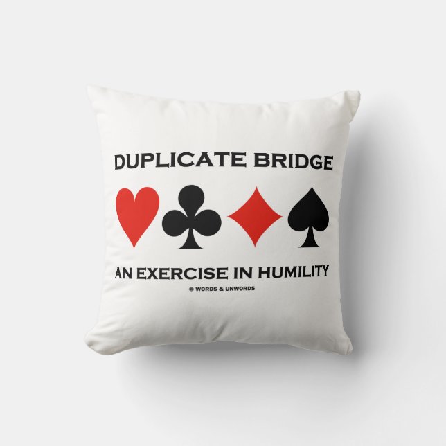 Duplicate Bridge Een Oefening In Nederigheid Humor Kussen (Voorkant)