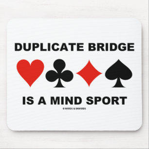 Duplicate Bridge is een soort sport (kaartpakken) Muismat