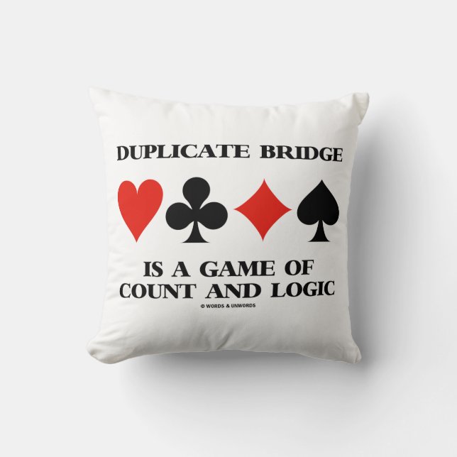 Duplicate Bridge is een spel van tellen en logica Kussen (Voorkant)