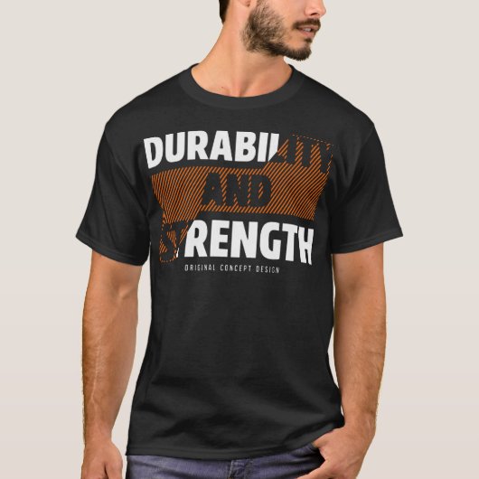 Durability and strength t-shirt (Voorkant)