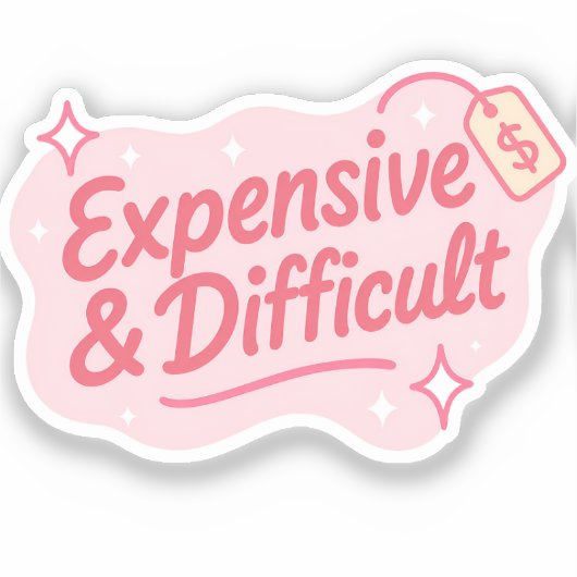 Dure & Moeilijke Grappige Sarcastische Spreuk Sticker (Voorkant)