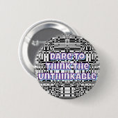 Durf het ondenkbare te denken ronde button 5,7 cm (Voorkant /achterkant)