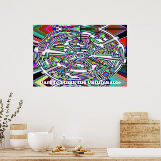 Durf het ondenkbare te denken (verander de woorden poster (Keuken)