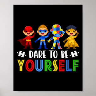 Durf Jijzelf Te Zijn Autisme Bewustzijn Dag Superh Poster