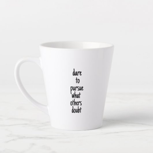 Durf Na Te Streven Latte Mok (Links)