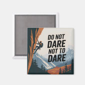 Durf niet te durven magneet (Voorkant / Achterkant)