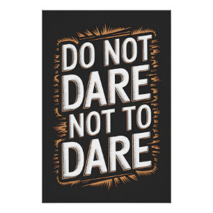Durf niet te durven perfect poster