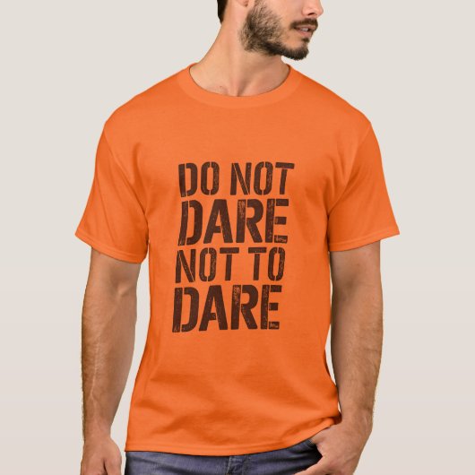 Durf niet te durven t-shirt (Voorkant)