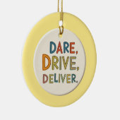 "Durf, rijd, lever.": Keramisch Ornament (Rechts)