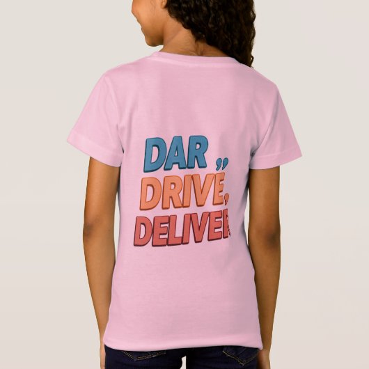 "Durf, rijd, lever.": T-shirt (Achterkant)