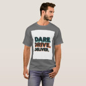 Durf, rijd, lever.": t-shirt (Voorkant volledig)