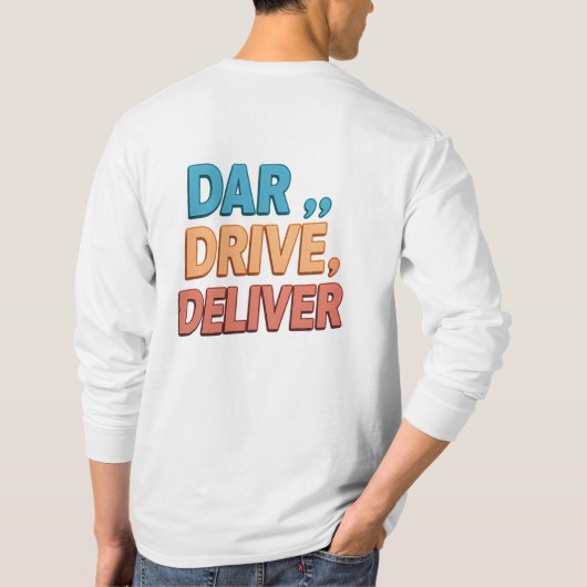 Durf, rijd, lever.": t-shirt (Achterkant)
