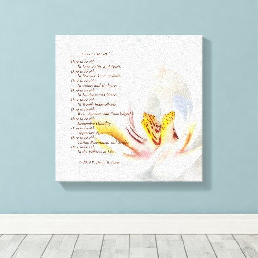 "Durf rijk te zijn" Orchidee Canvas Afdruk (Insitu (Houten vloer))