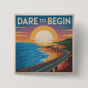 Durf te Beginnen Vierkante Button 5,1 Cm