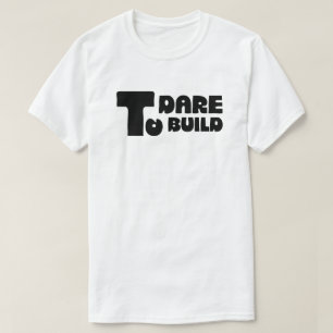 Durf te bouwen – Krachtige minimalistische typogra T-shirt