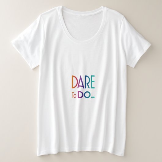 Durf te doen Plus Size T-shirt (Design voorkant)