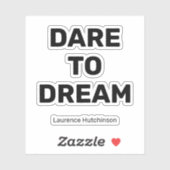 Durf te dromen Eenvoudige zwarte kleur | Genoemd S Sticker (Vel)