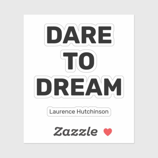 Durf te dromen Eenvoudige zwarte kleur | Genoemd S Sticker (Vel)