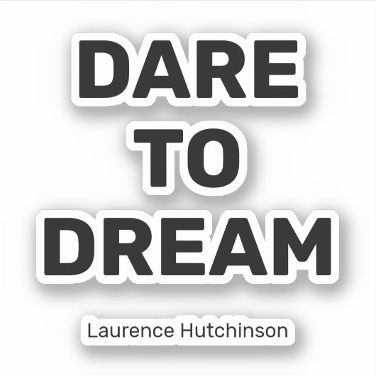 Durf te dromen Eenvoudige zwarte kleur | Genoemd S Sticker (Voorkant)