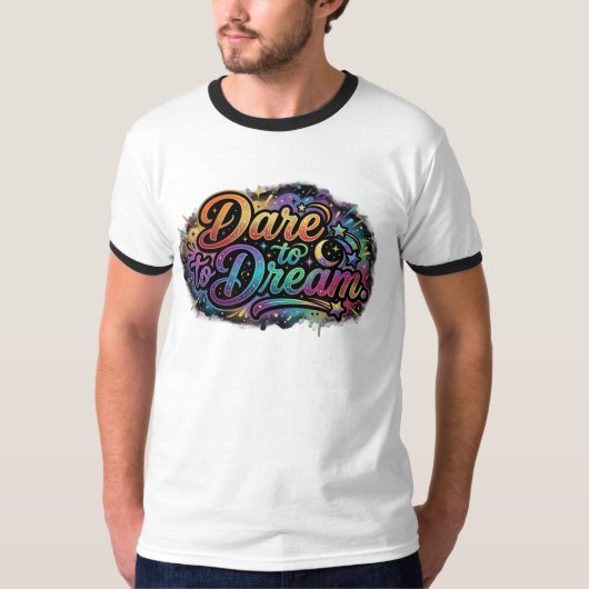 Durf te Dromen – Inspirerende Visie T-shirt (Voorkant)