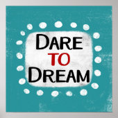 Durf te dromen Poster muurkunst (Voorkant)
