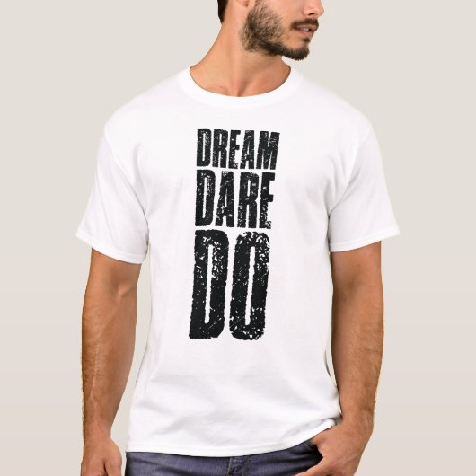 Durf te dromen  t-shirt (Voorkant)