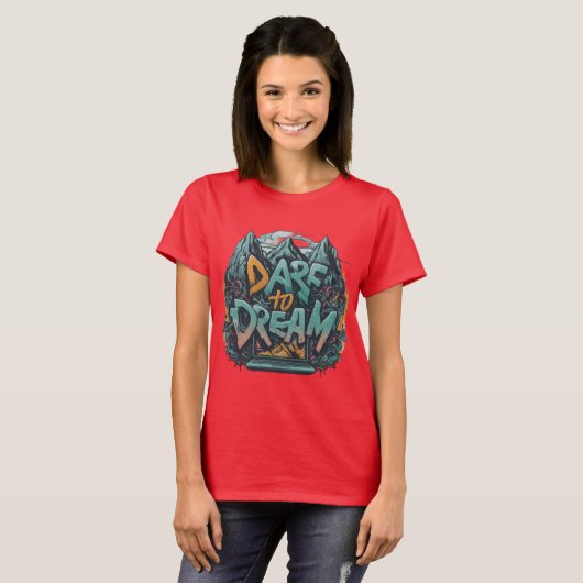 Durf te dromen Tshirt (Voorkant volledig)