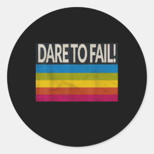 Durf te falen T-shirt Ronde Sticker