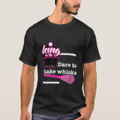 Durf te nemen whisks t-shirt (Voorkant)