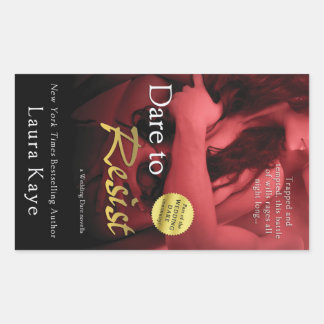 Durf te weerstaan door Laura Kaye Rechthoekige Sticker