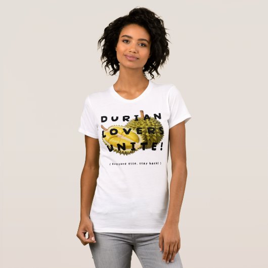 Durian Lovers Unite! T-shirt (Voorkant volledig)