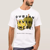 Durian Lovers Unite! T-shirt (Voorkant)